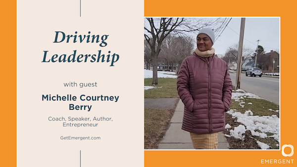 Driving Leadership; Michelle Courtney Berry