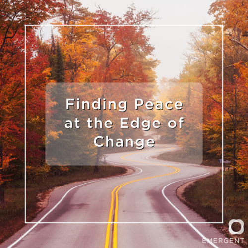 Finding Peace at the End of Change